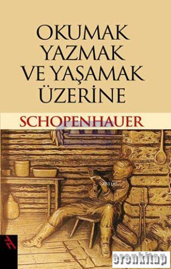 Okumak yazmak ve yaşamak üzerine